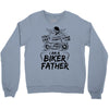 You Cant Scare Me I am Biker Father Crewneck Sweatshirt