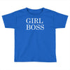 girl boss Toddler T-shirt