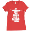jesus wants a hug Ladies Fitted T-Shirt