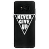 never give up Samsung Galaxy S8