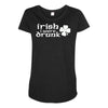 irish i were drunk Maternity Scoop Neck T-shirt