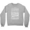 legends are born in february Crewneck Sweatshirt