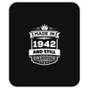 Made In 1942 And Still Awesome Mousepad