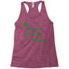 my first st patricks day Racerback Tank