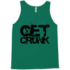 get crunk Tank Top