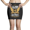 All Men Are Created Equal But Only The Best Are Born In November Mini Skirts