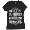 And 8th Day God Look Down So God Made A Libra Girl Ladies Fitted T-Shirt