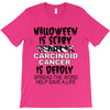 halloween is scary but carcinoid cancer is deadly spread the word help T-Shirt