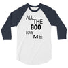 all the boo love me 3/4 Sleeve Shirt