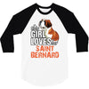 This Girl Loves Saint Bernard 3/4 Sleeve Shirt
