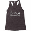 all i need in life Racerback Tank