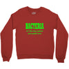 bacteria, it's the only culture some people have t shirt Crewneck Sweatshirt