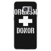 orgasm donor funny Samsung Galaxy S7