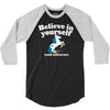 believe in yourself (and unicorns) 3/4 Sleeve Shirt