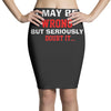 i may be wrong Pencil Skirts