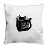 how to train your human Throw Pillow