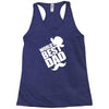 World's Best Dad Ever Racerback Tank