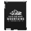 Faith Can Move Mountains iPad 3 and 4 Case