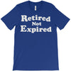 retired not expired T-Shirt