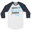 Happy First Father's Day Daddy 3/4 Sleeve Shirt