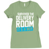survived the delivery room it's a boy Ladies Fitted T-Shirt