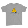 not found Youth Tee