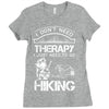 I Don't Need Therapy Just to Go Hiking Ladies Fitted T-Shirt
