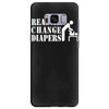 real men change diapers Samsung Galaxy S8 Plus