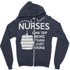 nurses can tap more than just veins Zipper Hoodie