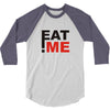 eat me 3/4 Sleeve Shirt