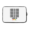 Love Is Love Laptop sleeve