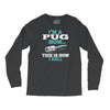 i'm a pug mom Long Sleeve Shirts