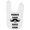 mooch nai toh kuch nai Baby Bibs