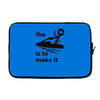 the key is to make it Laptop sleeve