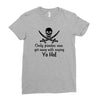 only pirates can get away with saying yo ho! Ladies Fitted T-Shirt