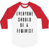 everyone should be feminist 3/4 Sleeve Shirt