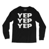 yep yep yep Long Sleeve Shirts