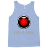 hello dave 2001 space odyssey Tank Top