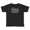 science matters Toddler T-shirt