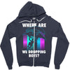 where are we dropping boys Zipper Hoodie