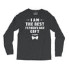 I Am The Best Father's Day Gift Ever Boy Long Sleeve Shirts