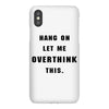 Hang On Let Me Overthink This iPhoneX