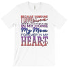 my mom is in heaven forever T-Shirt