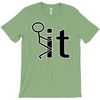 fk it funny college party T-Shirt