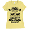 Super Cool Pawpaw Of A Freaking Awesome Grandson Ladies Fitted T-Shirt