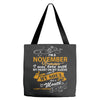 I'm a november woman I was born with my heart Tote Bags