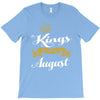 kings are born in august T-Shirt