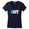 dope Women's V-Neck T-Shirt