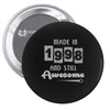 made in 1998 and still awesome Pin-back button