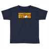 something strong trending Toddler T-shirt